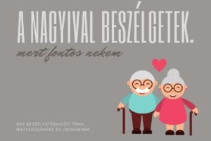beszélgetésindító kérdések nagyszülőknek | beszélgetés nagyszülőkkel | program nagyszülőkkel